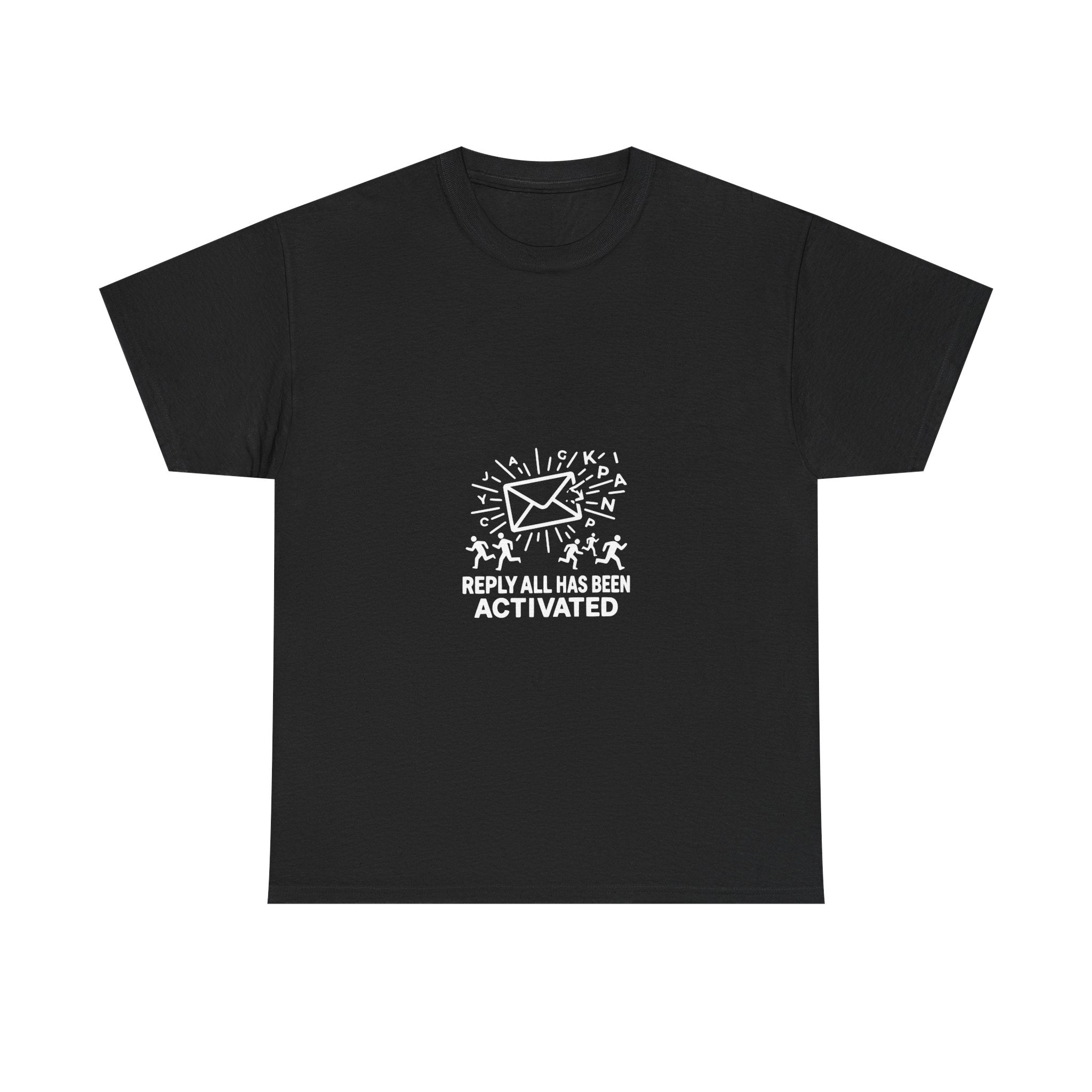 Reply All Has Been Activated (Dark Tee)