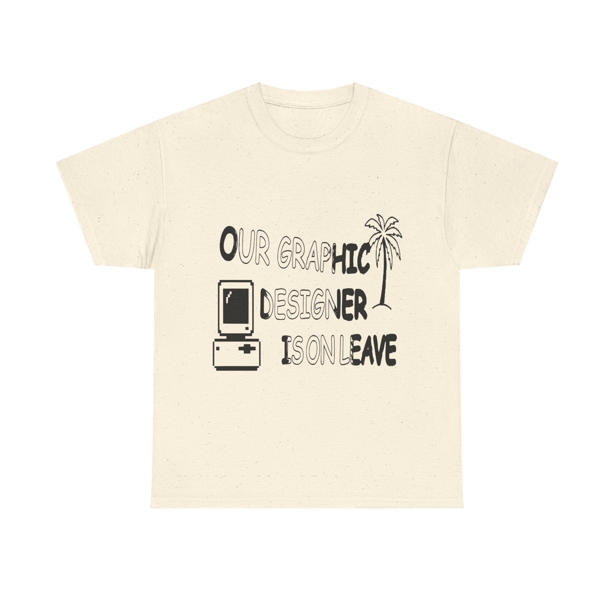 Graphic Designer On Leave — Light Tee